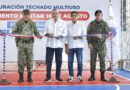 Gobierno inaugura techado multiuso en Campamento Militar